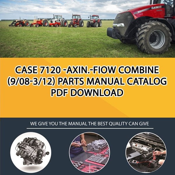 Case 7120 -Axin.-Fiow Combine (9/08-3/12) Parts manual catalog PDF Download