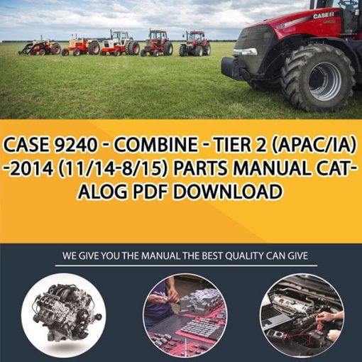 Case 9240 - Combine - Tier 2 (Apac/Ia) -2014 (11/14-8/15) Parts manual catalog PDF Download
