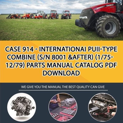 Case 914 - Internationai Puii-Type Combine (S/N 8001 &After) (1/75-12/79) Parts manual catalog PDF Download