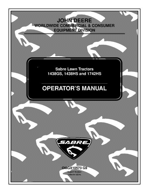John Deere 1438GS, 1438HS (020001-) & 1742HS (010001-) Sabre Lawn Tractors OMGX10573 Operators and Maintenance Manual PDF Download