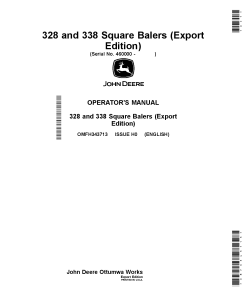 John Deere 328 and 338 Square Balers (460000-) OMFH343713 Operators and Maintenance Manual PDF Download
