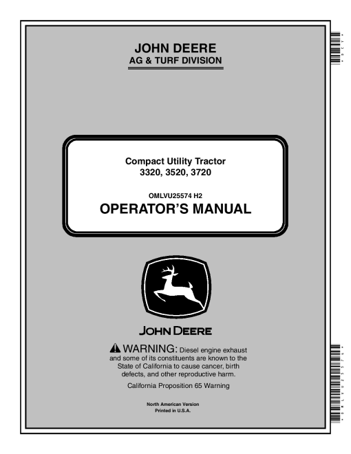 John Deere 3320, 3520 & 3720 Compact Utility Tractors Open Station Models (910001-) Cab Models (940001 -) North American Edition OMLVU25574 (2) Operators and Maintenance Manual PDF Download