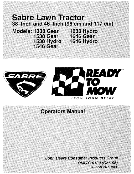 John Deere 38 & 46-Inch Sabre Lawn Tractors (1338G, 1538G, 1538H, 1546G, 1638H, 1646G &1646H) OMGX10130 Operators and Maintenance Manual PDF Download