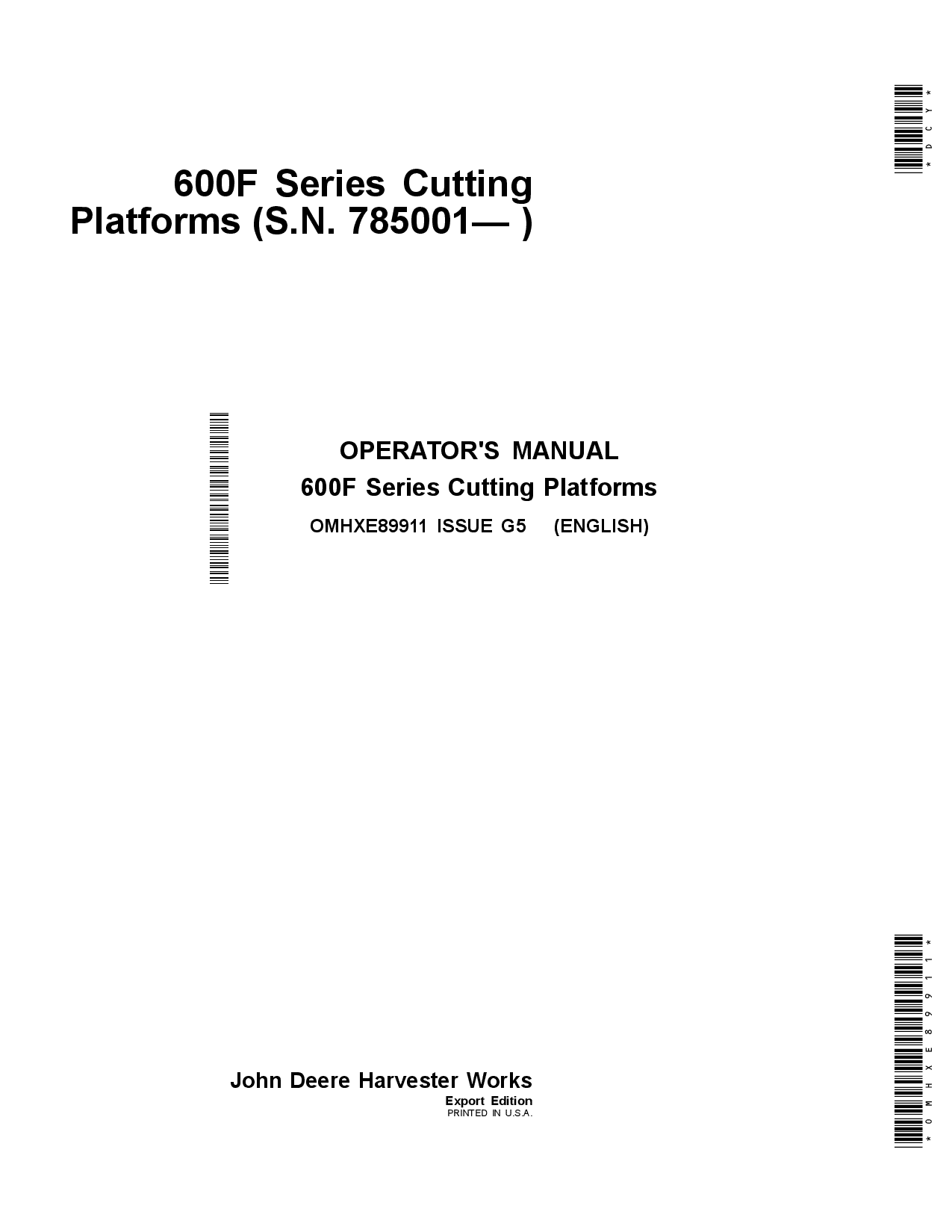 John Deere 600F Series Cutting Platforms620F, 622F, 625F, 630F & 635FExport Edition (775001-785000) OMHXE89911 Operators and Maintenance Manual PDF Download