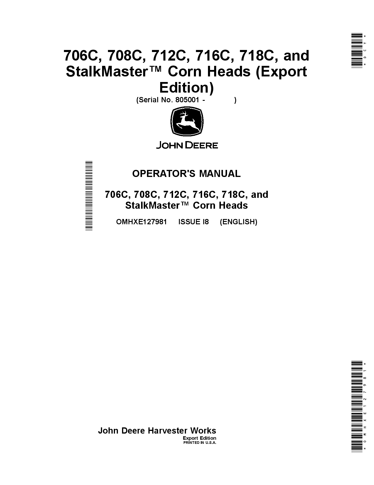 John Deere 706C, 708C, 712C, 716C & 718C StalkMaster Corn Heads OMHXE127981 Operators and Maintenance Manual PDF Download