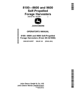 John Deere 8100, 8200, 8300, 8400, 8500, 8600, and 9600 Self-Propelled Forage Harvesters (621000-) OMHXE163557 Operators and Maintenance Manual PDF Download