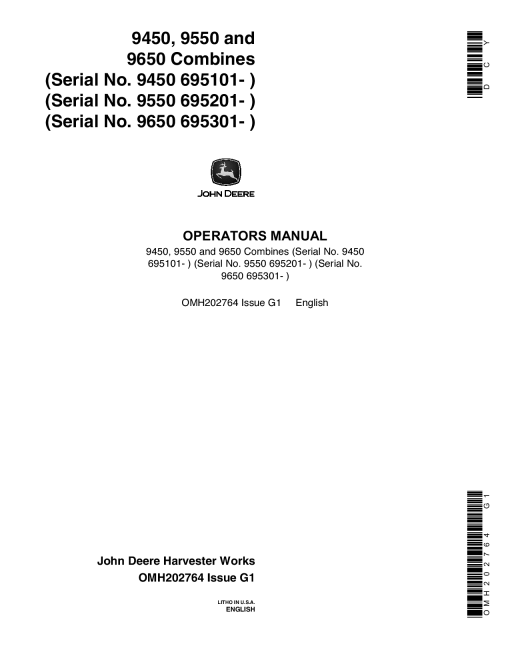 John Deere 9450 Combines (695101-700300) 9550 Combines (695201 -700300) 9650 Combines (695301700300) Americas Edition OMH202764 Operators and Maintenance Manual PDF Download