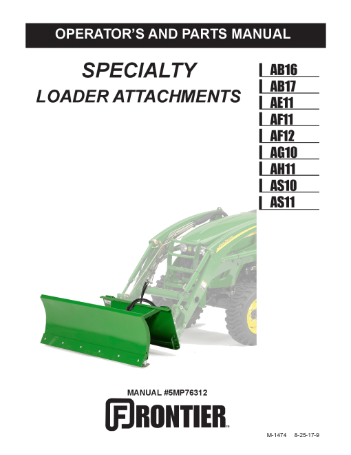 John Deere AB16, AB17, AE11, AF11, AF12, AG10, AH11, AS10 & AS11 Specialty Loader Attachments 5MP76312 Operators and Maintenance Manual PDF Download