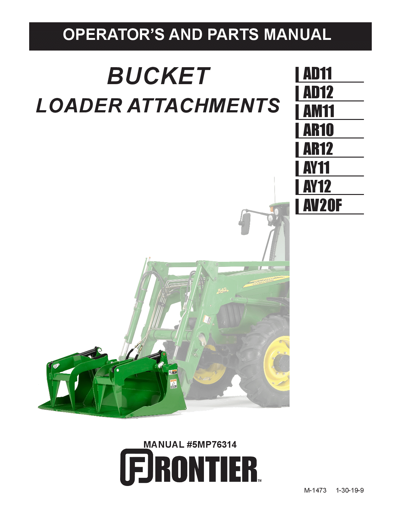 John Deere AD11, AD12, AM11, AR10, AR12, AY11, and AY12 Bucket Loader Attachments 5MP76314 Operators and Maintenance Manual PDF Download