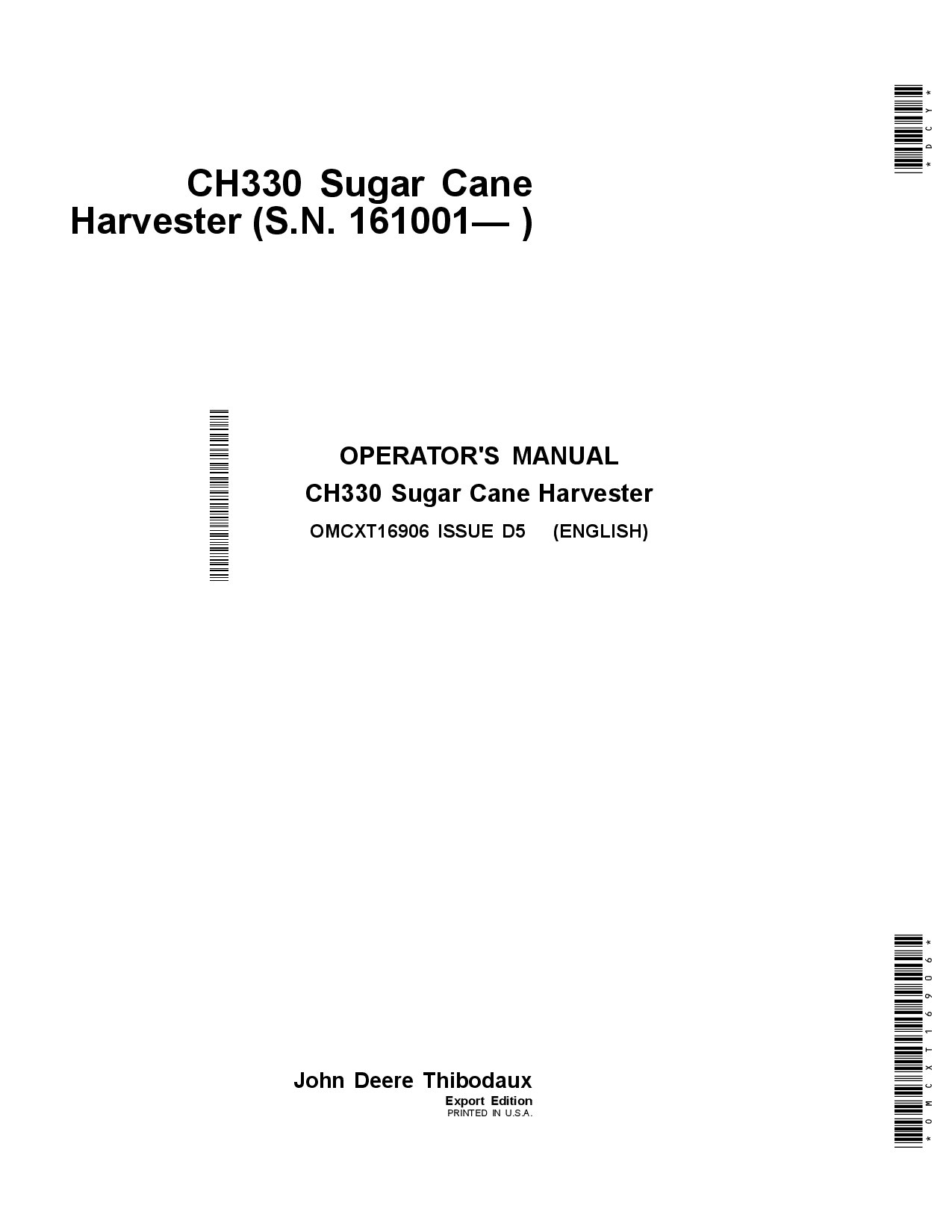 John Deere CH330 Sugar Cane HarvestersExport Edition (1610010-) OMCXT16906 Operators and Maintenance Manual PDF Download