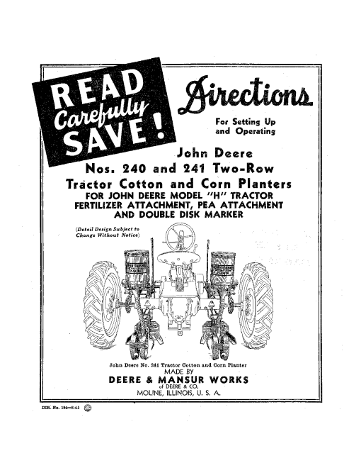 John Deere No. 240, 241 Two-Row Tractor Cotton & Corn Planters - H Tractors DIR194A Operators and Maintenance Manual PDF Download