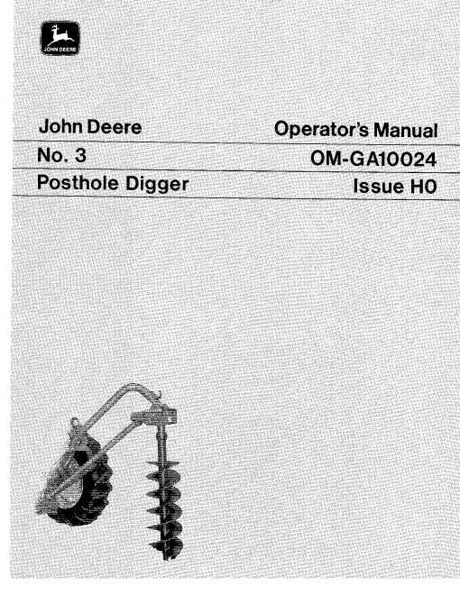 John Deere No. 3 Posthole Digger OMGA10024 Operators and Maintenance Manual PDF Download