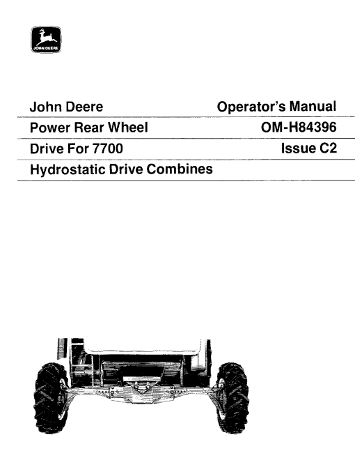 John Deere Power Rear Wheel Drive for 7700 Hydrostatic Drive Combines OMH84396 Operators and Maintenance Manual PDF Download