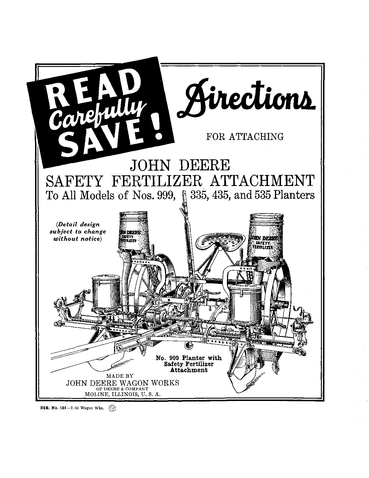 John Deere Safety Fertilizer Attachment - Nos. 999, 335, 435, 535 Planters DIR151B Operators and Maintenance Manual PDF Download