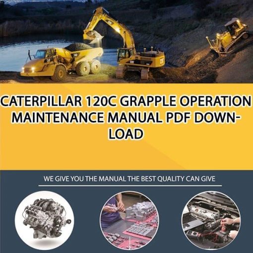 Caterpillar 120C GRAPPLE Operation Maintenance Manual PDF download