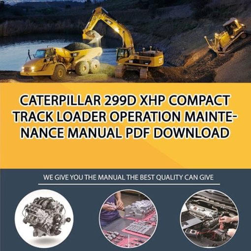 Caterpillar 299D XHP COMPACT TRACK LOADER Operation Maintenance Manual PDF download