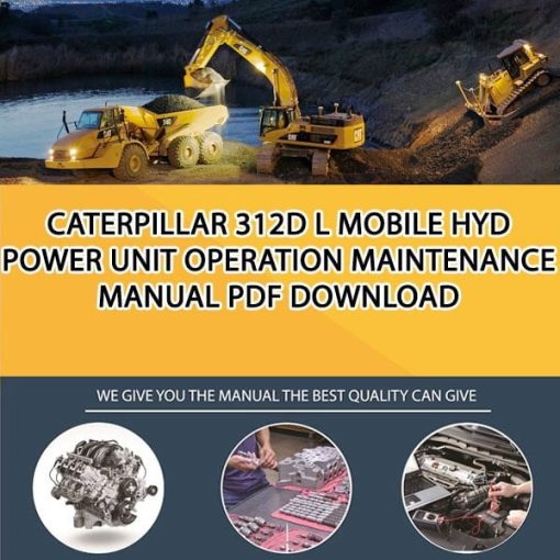 Caterpillar 312D L MOBILE HYD POWER UNIT Operation Maintenance Manual PDF download