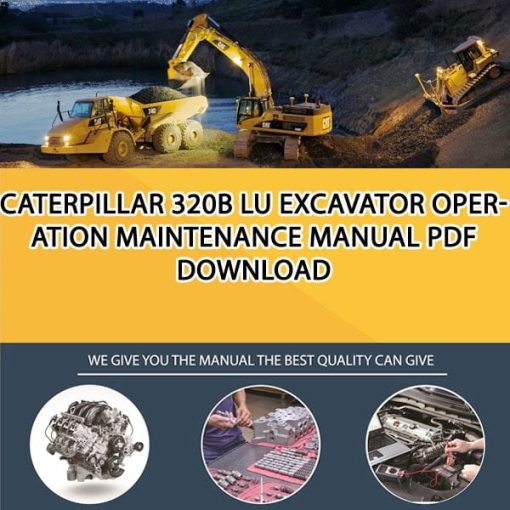 Caterpillar 320B LU EXCAVATOR Operation Maintenance Manual PDF download