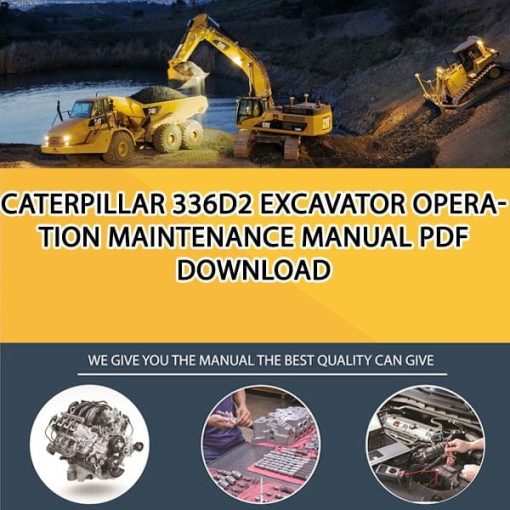 Caterpillar 336D2 EXCAVATOR Operation Maintenance Manual PDF download
