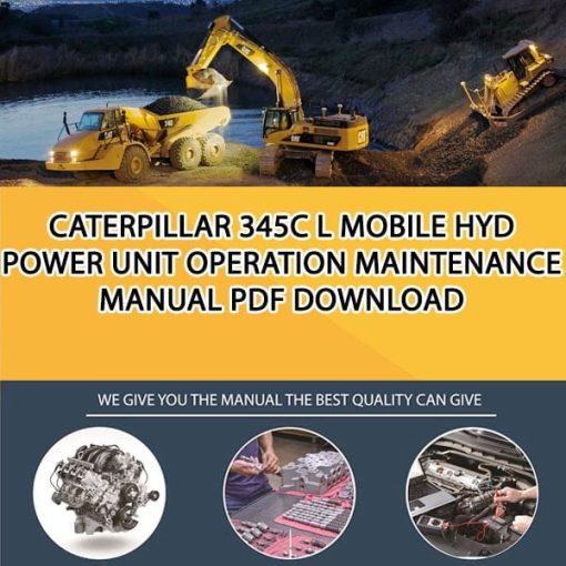 Caterpillar 345C L MOBILE HYD POWER UNIT Operation Maintenance Manual PDF download