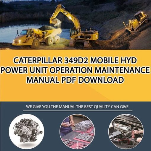 Caterpillar 349D2 MOBILE HYD POWER UNIT Operation Maintenance Manual PDF download