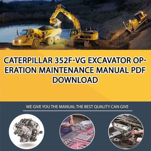 Caterpillar 352F-VG EXCAVATOR Operation Maintenance Manual PDF download