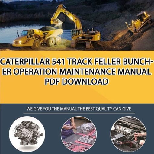 Caterpillar 541 TRACK FELLER BUNCHER Operation Maintenance Manual PDF download
