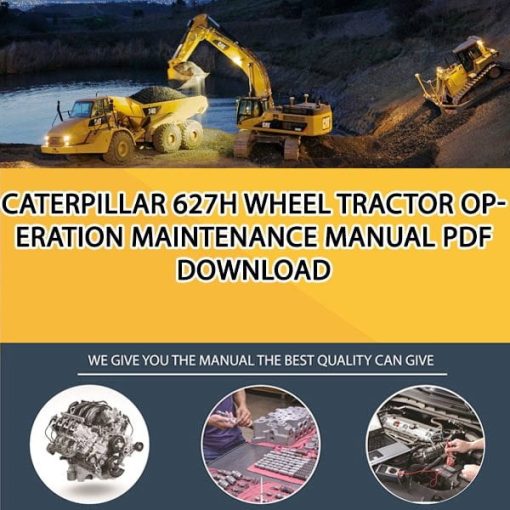 Caterpillar 627H WHEEL TRACTOR Operation Maintenance Manual PDF download