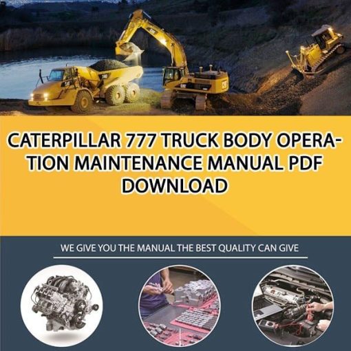 Caterpillar 777 TRUCK BODY Operation Maintenance Manual PDF download