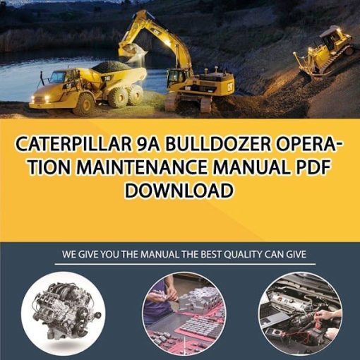 Caterpillar 9A BULLDOZER Operation Maintenance Manual PDF download