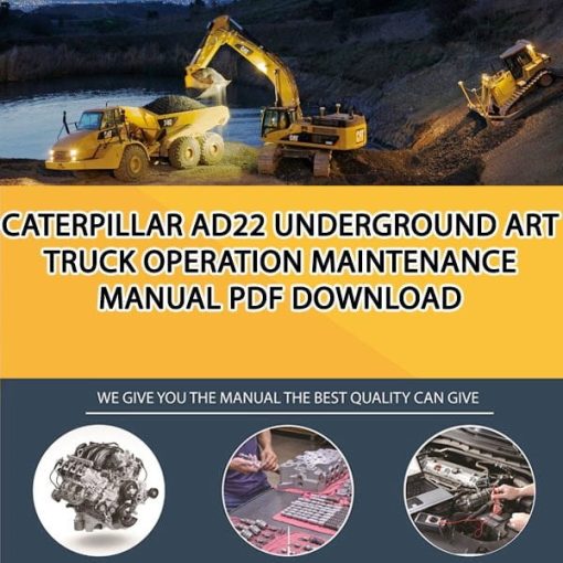 Caterpillar AD22 UNDERGROUND ART TRUCK Operation Maintenance Manual PDF download