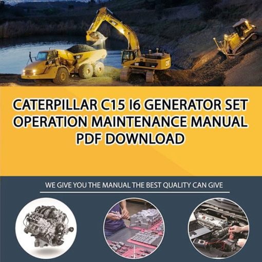 Caterpillar C15 I6 GENERATOR SET Operation Maintenance Manual PDF download