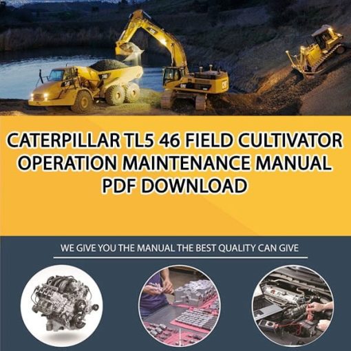 Caterpillar TL5 46 FIELD CULTIVATOR Operation Maintenance Manual PDF download