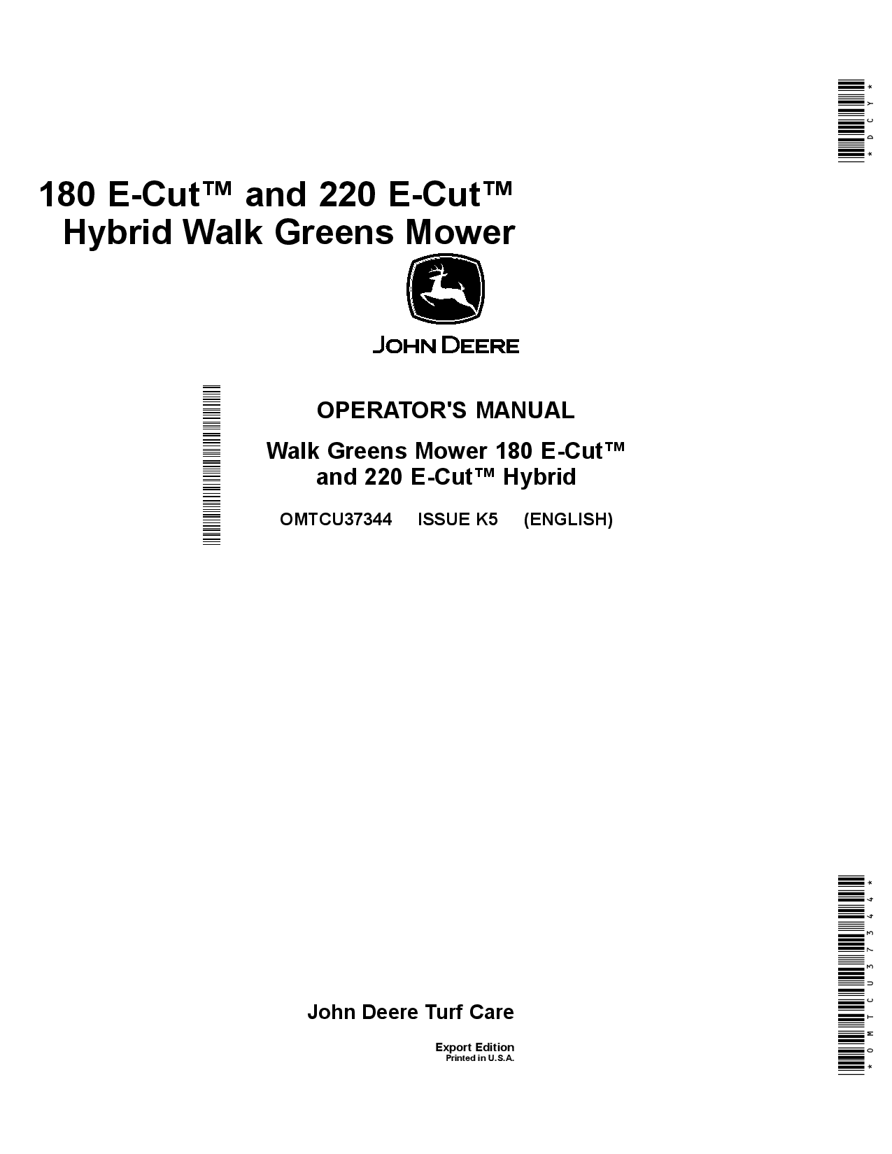 John Deere 180 E Cut 220 E Cut Hybrid Walk Behind Greens Mowers 180 E Cut 020001 030000 220 E Cut 050001 060000 Export Edition OMTCU37344 Operation and Maintenance manual PDF Download