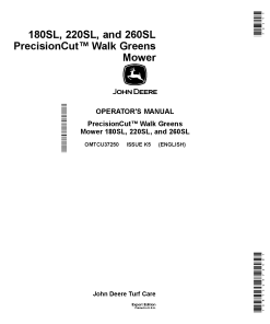 John Deere 180SL 220SL 260SL PrecisionCut Walk Behind Greens Mowers Export Edition 040001 050000 OMTCU37250 Operation and Maintenance manual PDF Download