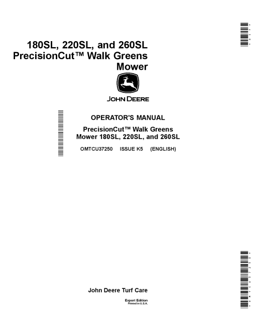 John Deere 180SL 220SL 260SL PrecisionCut Walk Behind Greens Mowers Export Edition 040001 050000 OMTCU37250 Operation and Maintenance manual PDF Download