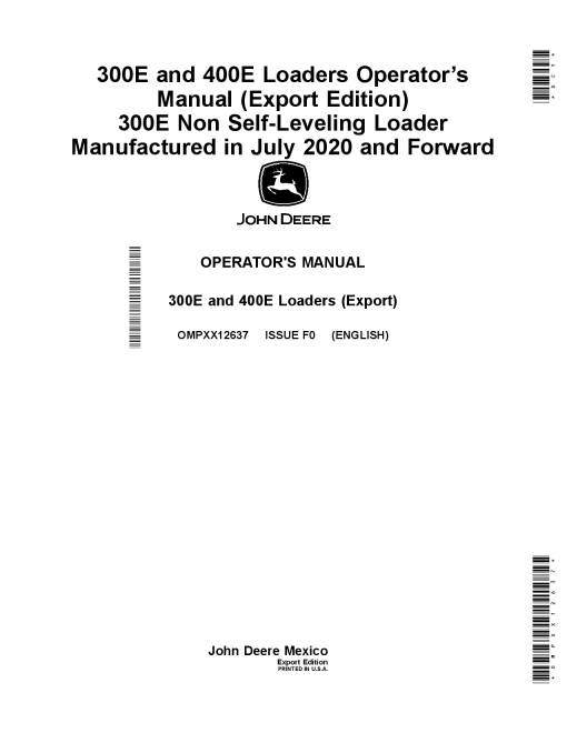 John Deere 300E and 400E Loaders 300E Non Self Leveling Loader Manufactured inJuly 2020 OMPXX12637 Operation and Maintenance manual PDF Download