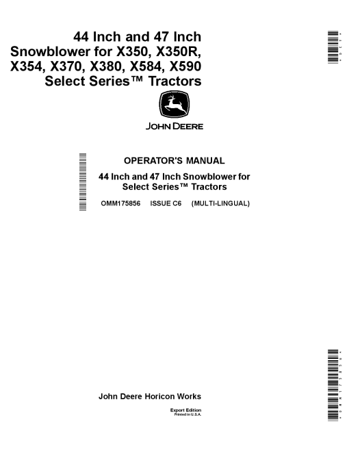 John Deere 44 Inch 47 Inch Snowblowersfor X350 X350R X354 X370 X380 X584 X590 TractorsExport Edition 010001 OMM175856 Operation and Maintenance manual PDF Download