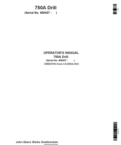 John Deere 750A Grain Drill European Edition 600427 600526 OMZ92740 Operation and Maintenance manual PDF Download