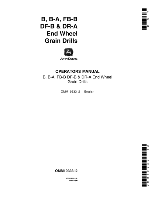 John Deere B. B A. FB B. DF B. DR A End Wheel Grain Drills OMM19333 Operation and Maintenance manual PDF Download