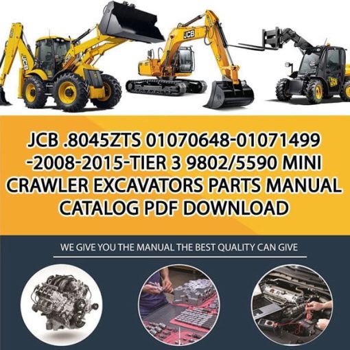 JCB .8045ZTS 01070648-01071499 -2008-2015-TIER 3 9802_5590 Mini Crawler Excavators Parts manual catalog PDF Download