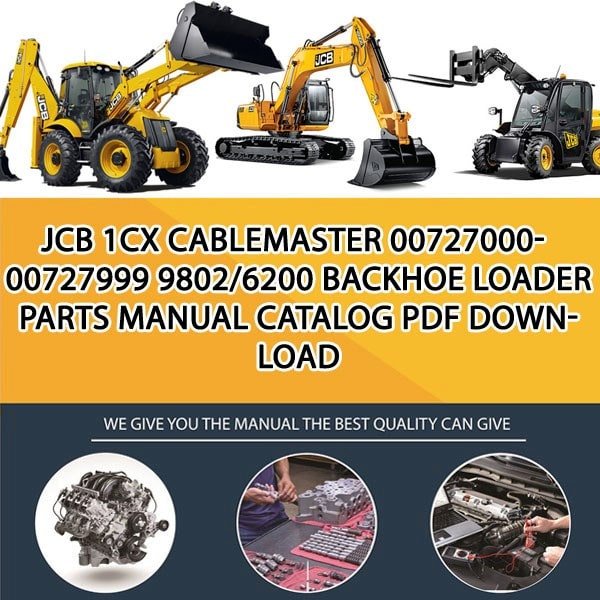 JCB 1CX CABLEMASTER 00727000-00727999 9802_6200 Backhoe Loader Parts manual catalog PDF Download