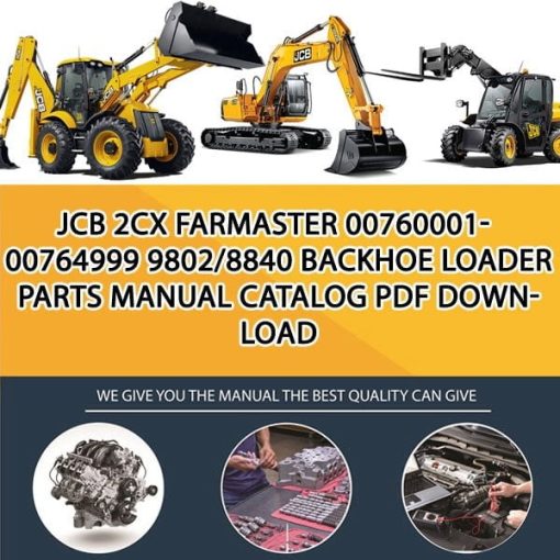 JCB 2CX FARMASTER 00760001-00764999 9802_8840 Backhoe Loader Parts manual catalog PDF Download