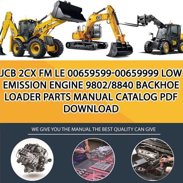 JCB 2CX FM LE 00659599-00659999 Low Emission Engine 9802_8840 Backhoe Loader Parts manual catalog PDF Download