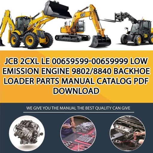 JCB 2CXL LE 00659599-00659999 Low Emission Engine 9802_8840 Backhoe Loader Parts manual catalog PDF Download