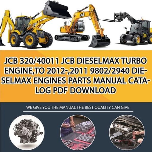 JCB 320_40011 JCB Dieselmax Turbo Engine,TO 2012-,2011 9802_2940 Dieselmax Engines Parts manual catalog PDF Download