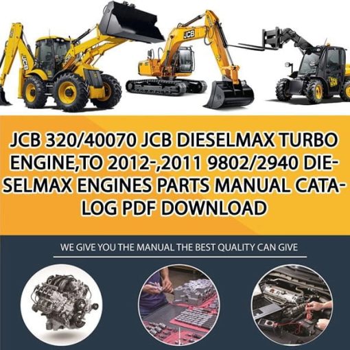 JCB 320_40070 JCB Dieselmax Turbo Engine,TO 2012-,2011 9802_2940 Dieselmax Engines Parts manual catalog PDF Download