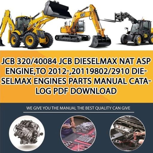 JCB 320_40084 JCB Dieselmax Nat Asp Engine,TO 2012-,20119802_2910 Dieselmax Engines Parts manual catalog PDF Download