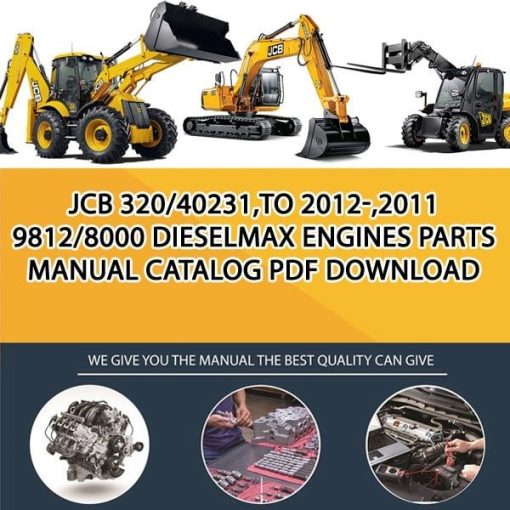 JCB 320_40231,TO 2012-,2011 9812_8000 Dieselmax Engines Parts manual catalog PDF Download