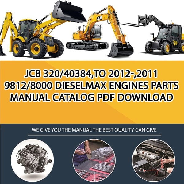 JCB 320_40384,TO 2012-,2011 9812_8000 Dieselmax Engines Parts manual catalog PDF Download